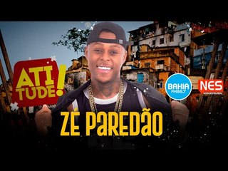 Atitude - Bahia FM - Zé Paredão - AO VIVO
