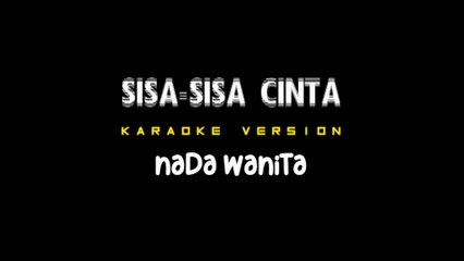 SISA SISA CINTA - Karaoke Dangdut Nada Wanita [ ONA SUTRA ]