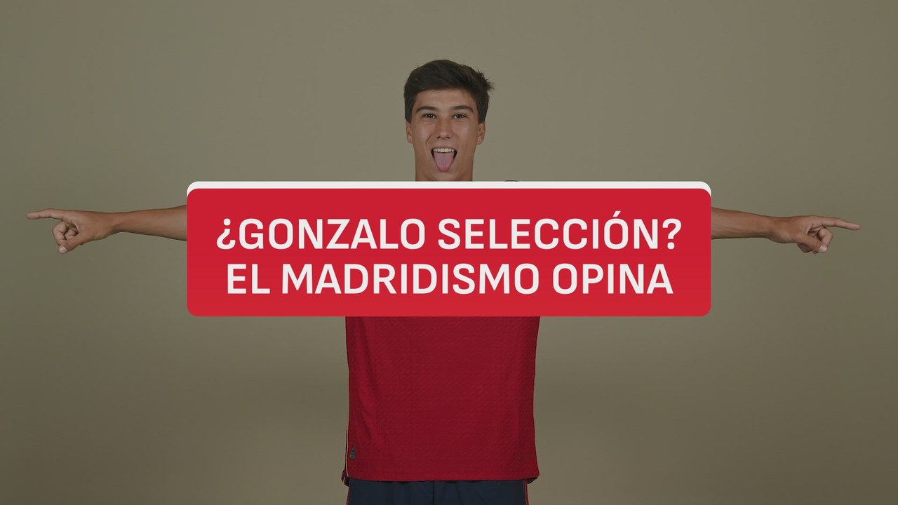 ¿Debe ir Gonzalo a la selección? El Madridismo opina