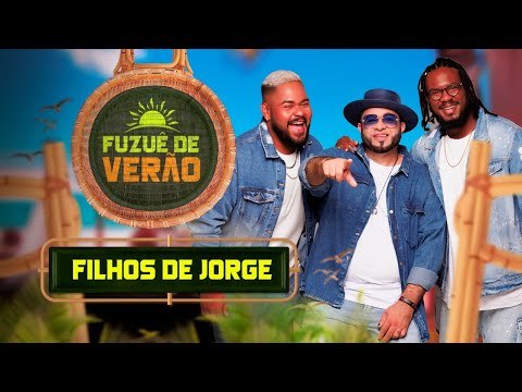 FILHOS DE JORGE - FUZUÊ DE VERÃO BAHIA FM