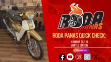 RODA PANAS QUICK CHECK YAMAHA SS 110 LIMITED EDITION