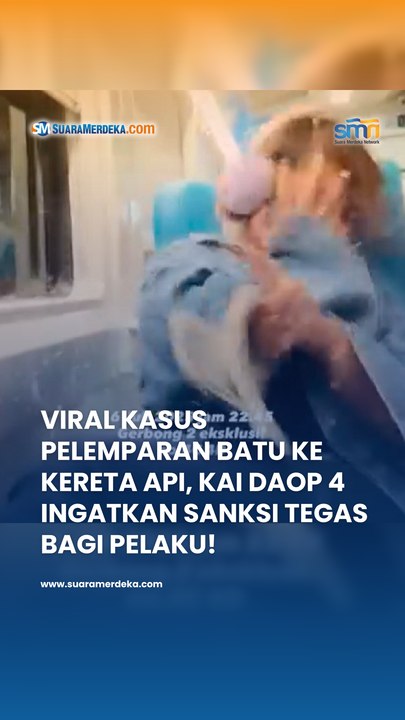 Viral Kasus Pelemparan Batu ke Kereta Api, KAI Daop 4 Ingatkan Sanksi Tegas bagi Pelaku!