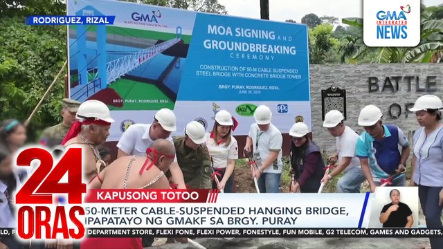 50-meter cable-suspended hanging bridge, ipapatayo ng GMAKF sa Brgy. Puray | 24 Oras