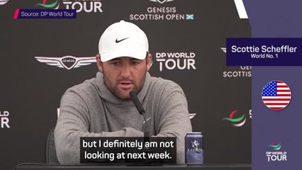 Scheffler insists focus is not on The Open Championship