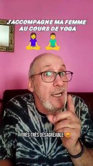 Je l'accompagne au yoga 🧘_♂️🧘_♀️