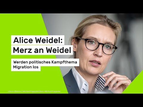 Alice Weidel: Merz an Weidel: Werden politisches Kampfthema Migration los