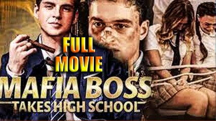 Mafia Boss Takes High School Full Movie