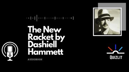 The New Racket by Dashiell Hammett - Short Story - Full  Audiobook