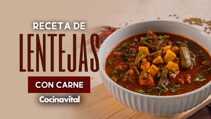 Cómo hacer lentejas con carne, receta casera