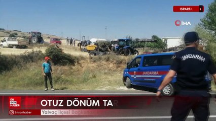 Isparta'da 30 dönüm tarla yanarak kül oldu