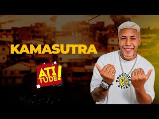 KAMASUTRA 2023 - ATITUDE BAHIA FM