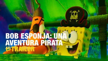 Bob Esponja: Una aventura pirata - Trailer español
