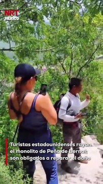 Turistas originarios de Estados Unidos fueron sorprendidos rayando el monolito de Peña de Bernal, en Querétaro, uno de los atractivos naturales más emblemáticos de México.