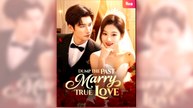 Dump the Past, Marry True Love full short drama