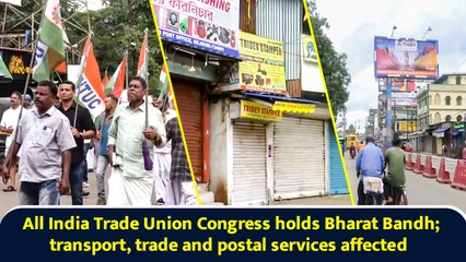 All India Trade Union Congress holds Bharat Bandh; transport, trade and postal services affected