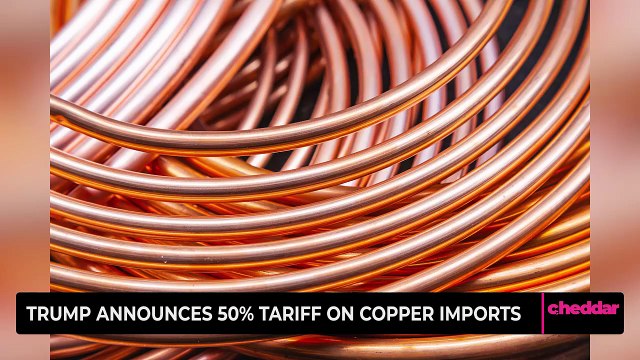 Trump Announces 50% Tariff on Copper Imports