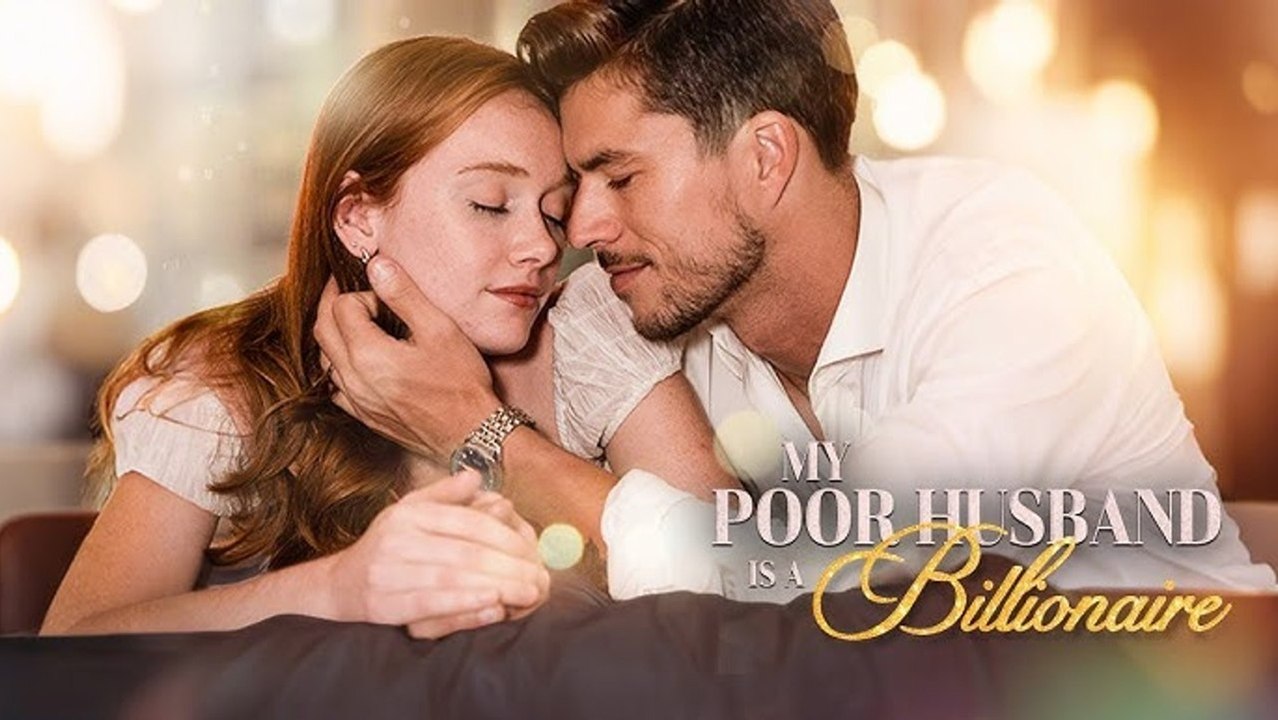 My Poor Husband Is A Billionaire Full Movie (2025)