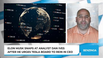Elon Musk Snaps At Analyst Dan Ives After He Urges Tesla Board To Rein In CEO