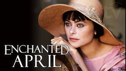 Enchanted April (1991) British Historical Drama by Elizabeth von Arnim