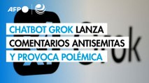 El chatbot Grok de la red X lanza comentarios antisemitas y provoca polémica