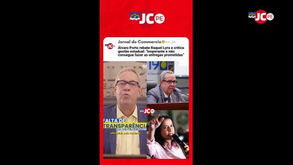 Álvaro Porto rebate Raquel Lyra e critica gestão estadual: "inoperante e não consegue fazer as entregas prometidas"