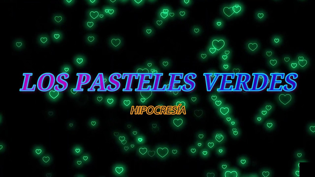 Los Pasteles Verdes - Hipocresía (KARAOKE)