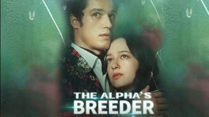 The Alpha’S Breeder - New Drama