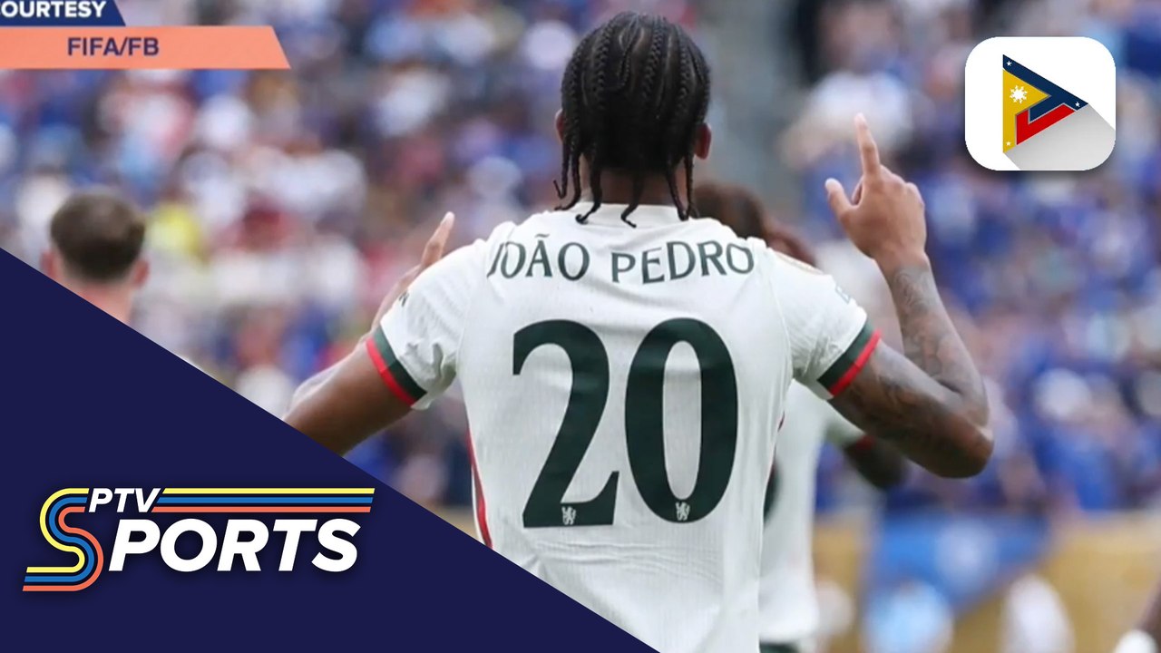 Chelsea FC, pasok na sa FIFA Club World Cup Finals; striker João Pedro, nagpakitang gilas
