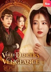 Veiled Dancer's Vengeance Chinese Drama