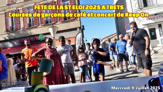 trets ST ELOI 2025 - 9Juill2025 - Course de garcon de café et concert de KEEP ON