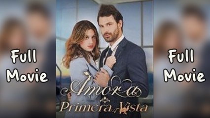 Amor A Primera Vista Completa en Español