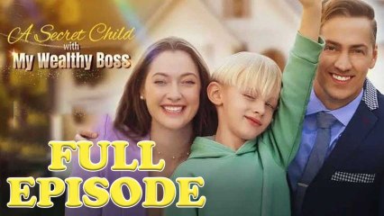 A Secret Child With My Wealthy Boss