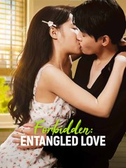 Forbidden  Entangled Love All Episodes - ReelShort CN- #abel