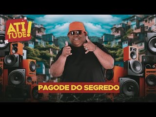 PAGODE DO SEGREDO NO ATITUDE 2024 - BAHIA FM