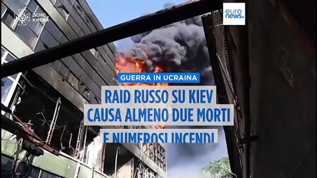 Attacco russo contro Kiev: almeno due morti e 16 feriti e incendi nella capitale ucraina