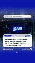 BRI Kembali Masuk Daftar Bank Top Dunia, Jadi Bank Terbaik Indonesia Versi The Banker 2025
