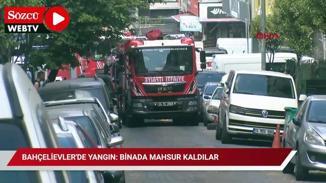 Bahçelievler'de yangın: Binada mahsur kaldılar