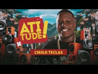 O ATITUDE RECEBE CIRILO TECLAS, DONO DO HIT "MANDA 100, MANDA 50"