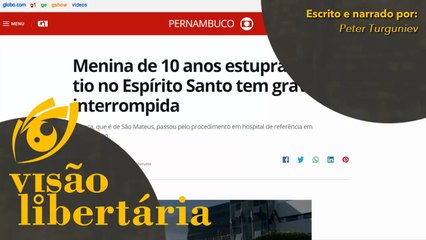 O terrivel caso da menina de 10 anos | Visão Libertária - 17/08/20 | ANCAPSU