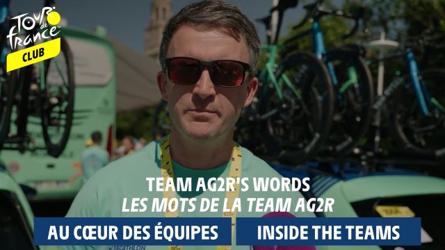 Inside Teams - Team Decathlon AG2R La Mondiale's words