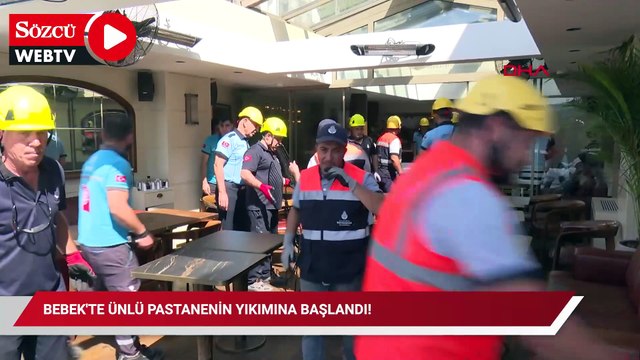 Bebek'te ünlü pastanenin yıkımına başlandı!