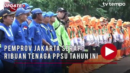 Pemprov Jakarta Serap Ribuan Tenaga PPSU Tahun Ini