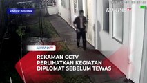 Terungkap! Rekaman CCTV Perlihatkan Aktivitas Terakhir Diplomat Muda Sebelum Tewas