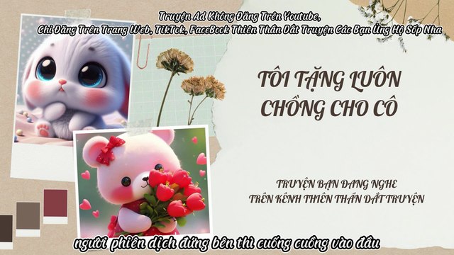 Truyện Audio Hay || Tôi Tặng Luôn Chồng Cho Cô || Thiên Thần Dắt Truyện