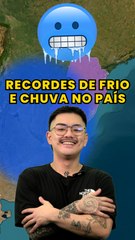 Recordes de frio e chuva no país
