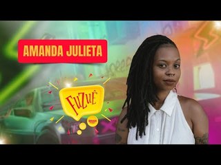 AMANDA JULIETA NO FUZUÊ  - AO VIVO