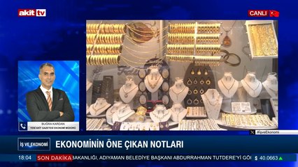 İş ve Ekonomi - Buğra Kardan - Ekonominin öne çıkan notları - 10 Temmuz 2025