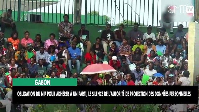 [#Reportage] Gabon : Obligation du NIP pour adhérer à un parti, le silence de l’Autorité de protection des données personnelles