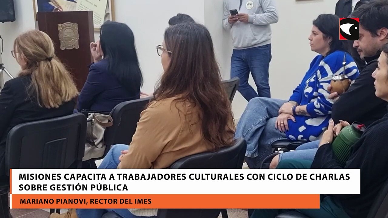 Misiones capacita a trabajadores culturales con ciclo de charlas sobre gestión pública