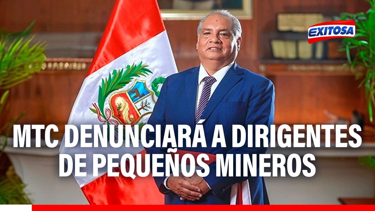 Gobierno denunciará penalmente a dirigentes de pequeños mineros por bloqueo de carreteras: "Nadie está por encima de la ley"